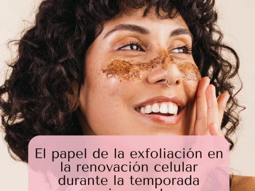 El papel de la exfoliación en la renovación celular durante la temporada primaveral