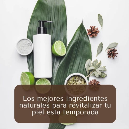 Los mejores ingredientes naturales para revitalizar tu piel esta temporada