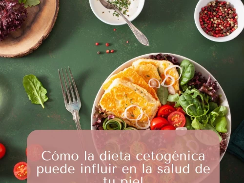 Cómo la dieta cetogénica puede influir en la salud de tu piel