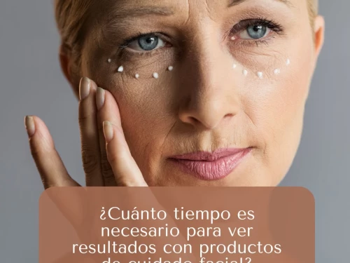 ¿Cuánto tiempo es necesario para ver resultados con productos de cuidado facial?