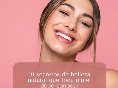 10 secretos de belleza natural que toda mujer debe conocer