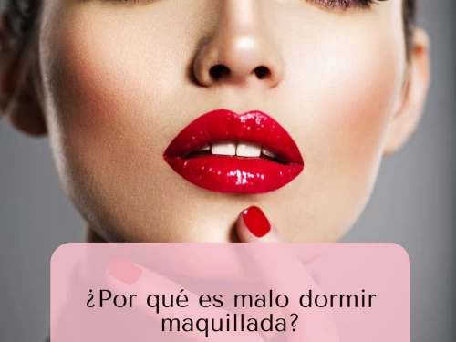 ¿Por qué es malo dormir maquillada?