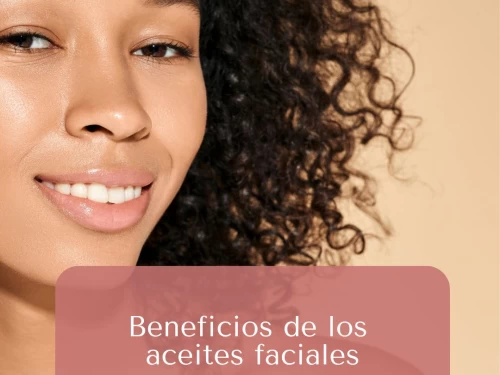 Beneficios de los aceites faciales